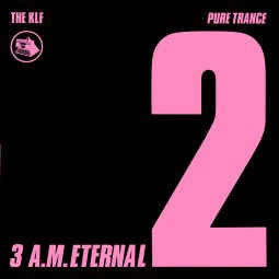 KLF / 3 A.M.ETERNAL