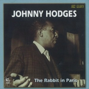 JOHNNY HODGES / ジョニー・ホッジス / ラビット・イン・パリ / THE RABBIT IN PARIS