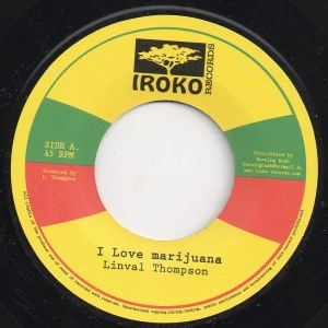 LINVAL THOMPSON / リンバル・トンプソン / I LOVE MARIJUANA