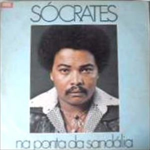 SOCRATES (BRAZIL) / NA PONTA DO SANDALIA