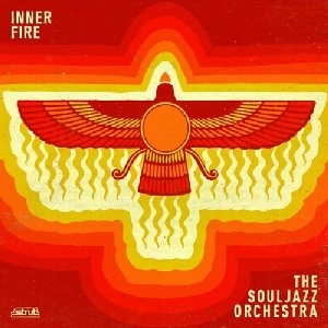 SOULJAZZ ORCHESTRA / ソウルジャズ・オーケストラ / INNER FIRE