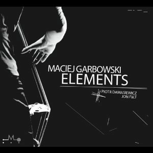 MACIEJ GARBOWSKI / マチェイ・ガルボフスキ / ELEMENTS