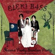 ELEKIBASS / エレキベース / Home Party Garden Party