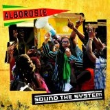ALBOROSIE / SOUND THE SYSTEM