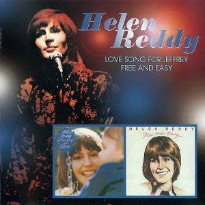 HELEN REDDY / ヘレン・レディ / 愛の歌集+フリー・アンド・イージー[+2] / LOVE SONG FOR JEFFREY/FREE AND EASY