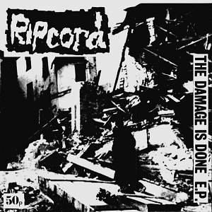RIPCORD / THE DAMAGE IS DONE E.P.