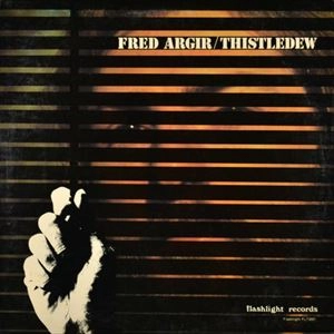 FRED ARGIR / フレッド・アルギル / THISTLEDEW