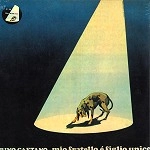 RINO GAETANO / MIO FRATELLO E' FIGLIO UNICO: LIMITED VINYL