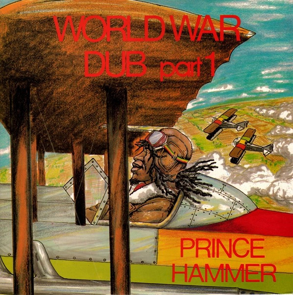 PRINCE HAMMER / プリンス・ハマー / ワールドウォーダブパート1 / WORLD WAR DUB PART1
