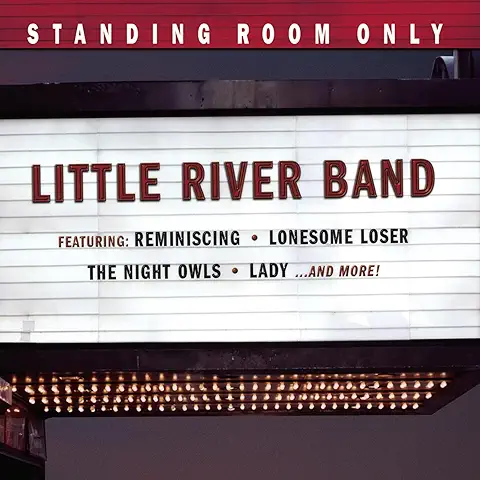 LITTLE RIVER BAND / リトル・リヴァー・バンド / STANDING ROOM ONLY