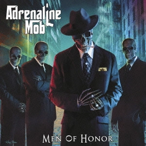 ADRENALINE MOB / アドレナリン・モブ / メン・オヴ・オナー