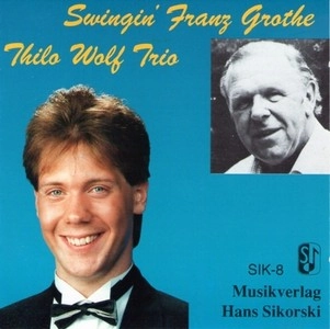 THILO WOLF / ティーロ・ヴォルフ / SWINGIN' FRANZ GROTHE