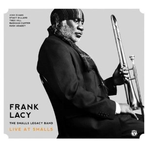 FRANK LACY / フランク・レイシー / ライブ・アット・スモールズ / Live At Smalls