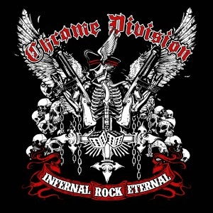 CHROME DIVISION / INFERNAL ROCK ETERNAL<DIGI>