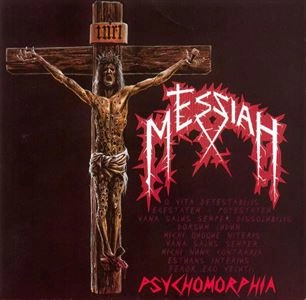 MESSIAH (from Switzerland) / PSYCHOMORPHIA