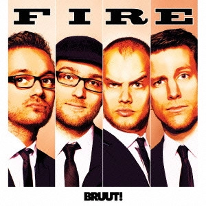 BRUUT!  / ブルート! / ファイアー / FIRE