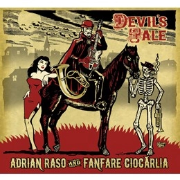 ADRIAN RASO & FANFARE CIOCARLIA  / ファンファーレ・チォカーリア&エイドリアン・ラッソ / DEVIL'S TALE(LP)