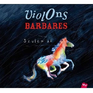 VIOLONS BARBARES / ヴィオロンス・バルバレス / SAULEM AI