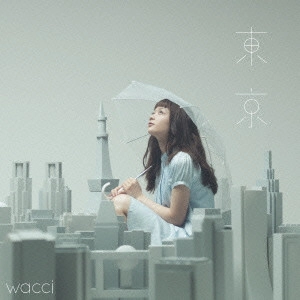 wacci / 東京