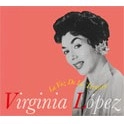 VIRGINIA LOPEZ / ビルヒニア・ロペス / プエルト・リコのボレーロ姫 / LA VOZ DE LA TERNURA