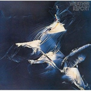 WEATHER REPORT / ウェザー・リポート / WEATHER REPORT