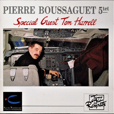 PIERRE BOUSSAGUET / SPECIAL GUEST TOM HARRELL