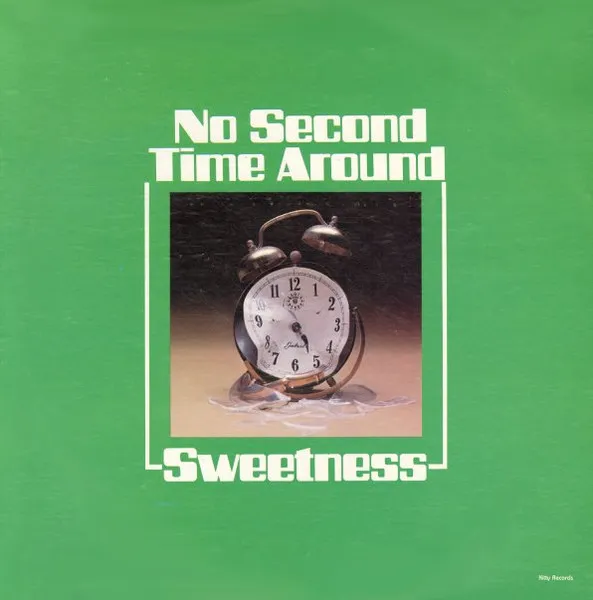 SWEETNESS / スウィートネス / NO SECOND TIME AROUN