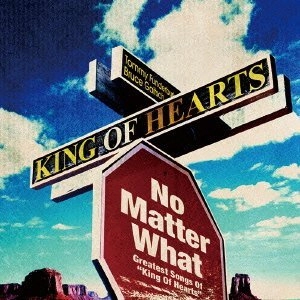 KING OF HEARTS / キング・オブ・ハーツ / ノー・マター・ホワット