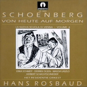 HANS ROSBAUD / ハンス・ロスバウト / SCHOENBERG: VON HEUTE AUF MORGEN