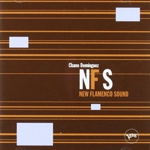 CHANO DOMINGUEZ / チャノ・ドミンゲス / NEW FLAMENCO SOUND