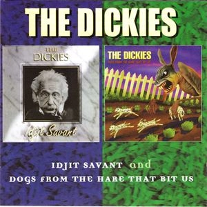DICKIES / ディッキーズ / IDJIT SAVANT / DOGS FROM THE HARE THAT BIT US