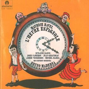BRUNO MADERNA / ブルーノ・マデルナ / RAVEL: L'HEURE ESPAGNOLE