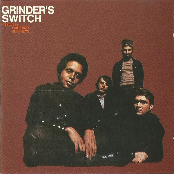 GRINDER'S SWITCH / FEAT. GARLAND JEFFREYS