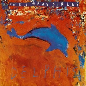 IMPOSSIBLES / DELPHIS