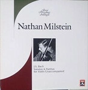 NATHAN MILSTEIN / ナタン・ミルシテイン / バッハ：無伴奏ヴァイオリン･ソナタとバルティータ (全曲)
