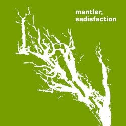 MANTLER / マントラー / SADISFACTION