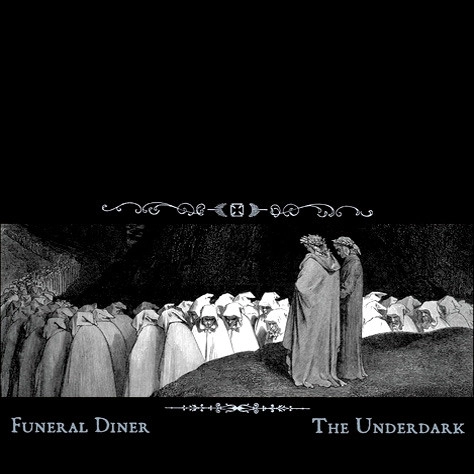 FUNERAL DINER / UNDERDARK
