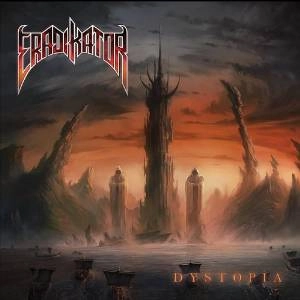 ERADIKATOR / DYSTOPIA