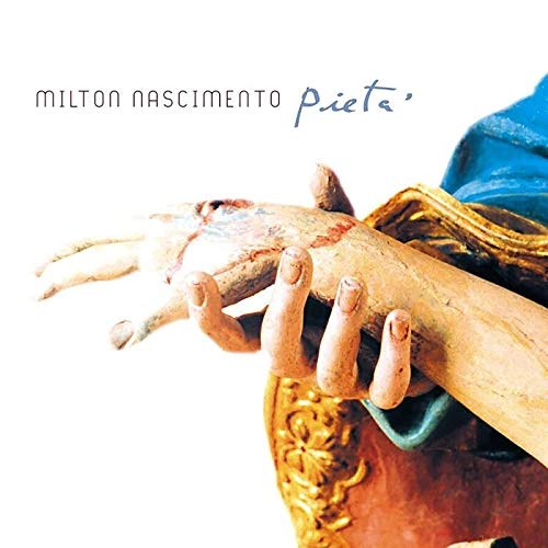 MILTON NASCIMENTO / ミルトン・ナシメント / PIETA