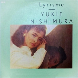 YUKIE NISHIMURA / 西村由紀江 / Lyrisme