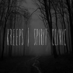 KREEPS / SPIRIT CLINIC