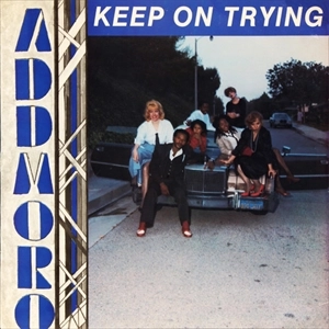 ADDMORO / KEEP ON TRYING