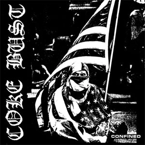 COKE BUST / CONFINED / ANTHOLOGY