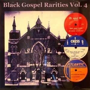 V.A. (BLACK GOSPEL RARITIES) / VOL.4 BLACK GOSPEL RARITIES