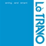 LE TRAVO / ERRINGANDERRANT