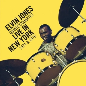 ELVIN JONES / エルヴィン・ジョーンズ / LIVE IN NEW YORK 1974 AND 1976 / LIVE IN NEW YORK 1974 AND 1976 