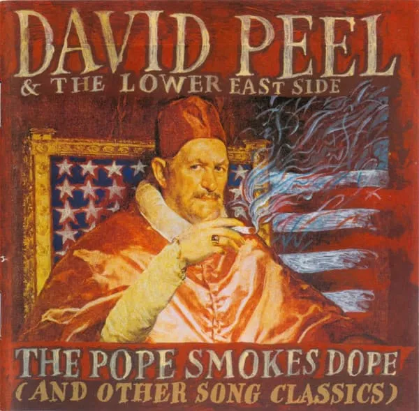 DAVID PEEL & LOWER EAST SIDE / デヴィッド・ピール&ロウアー・イースト・サイド / POPE SMOKES DOPE