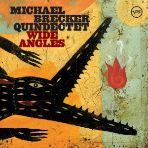 MICHAEL BRECKER / マイケル・ブレッカー / WIDE ANGLES / ワイド・アングルズ[+1]