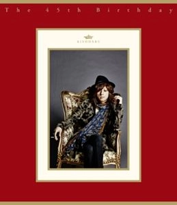 KIYOHARU / 清春 / 45th Birthday