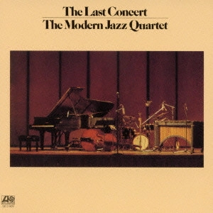 MODERN JAZZ QUARTET(MJQ) / モダン・ジャズ・カルテット / ラスト・コンサート VOL.2 / THE LAST CONCERT VOL.2